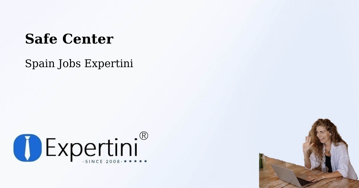 Safety Center – Albuixech - Spain Jobs Expertini